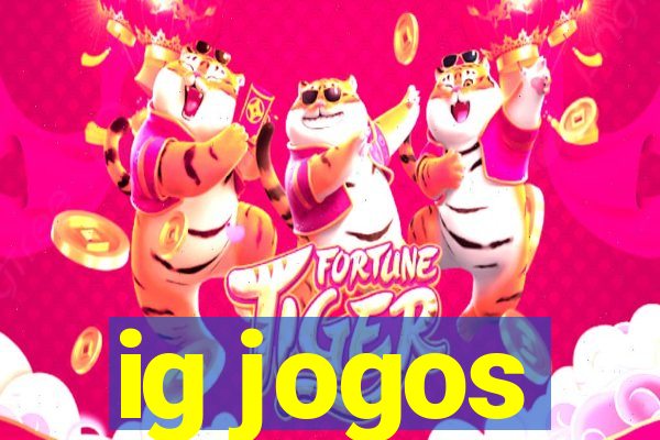 ig jogos